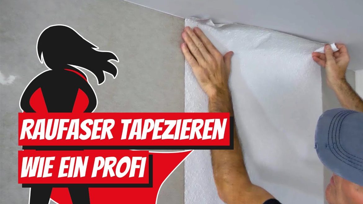 Raufaser tapezieren wie ein Profi